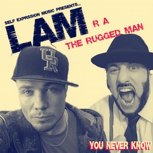 You Never Know(feat. R.A. the Rugged Man)