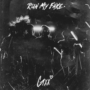 Run My FaXe (Explicit)