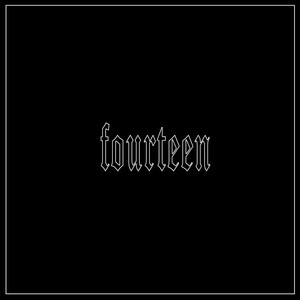 Fourteen (Explicit)