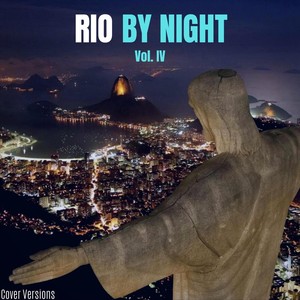 Rio by Night, Vol. IV (Explicit)