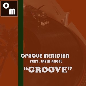 Groove (feat. Layla Angel)