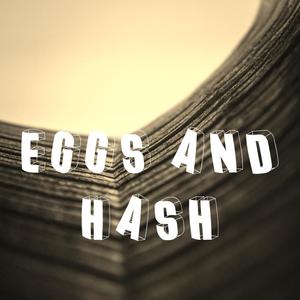 Eggs and Hash