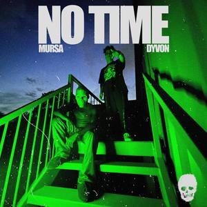 NO TIME (feat. Dyvon) [Explicit]