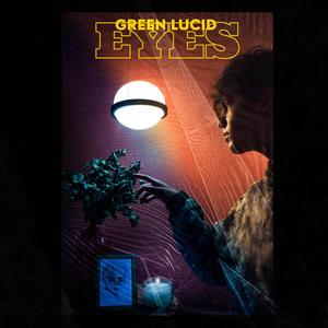 Green Lucid Eyes