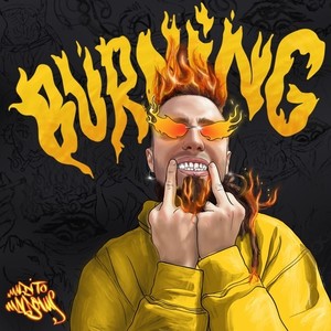 Burning (Explicit)