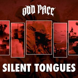 Silent Tongues (feat. Groundfeeder & The Lion And The Sloth) [Explicit]