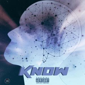Know (feat. The Master Mind V, Konejo 502 & DonatelloRideYaWave) (Explicit)