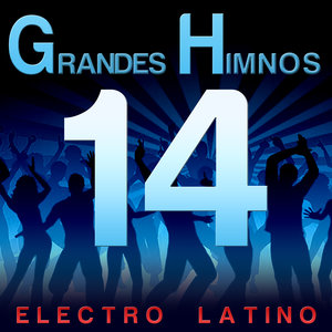 14 Grandes Himnos. Electro Latino