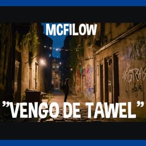 VENGO DE TAWEL (Explicit)