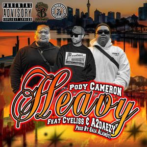 Heavy (feat. CYELISS & A2DAEZY) (Explicit)