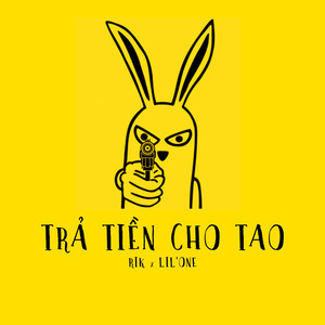 Trả Tiền Cho Tao (Explicit)