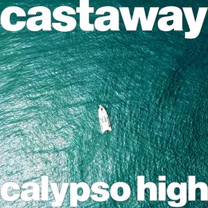 Castaway (Calypso High Remix)