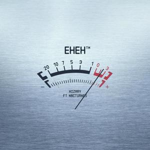 EHEH (feat. Nocturnes) (Explicit)
