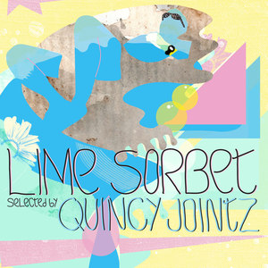 Quincy Jointz presents Lime Sorbet (Explicit)