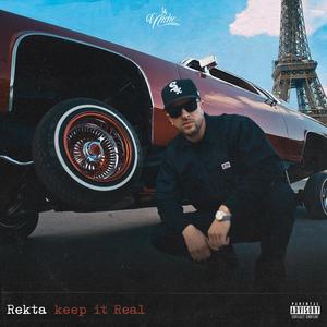 Rekta - Keep it real (feat. Mofak & Uncle Sean) (Explicit)