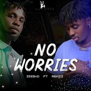 No Worries (feat. Rekizz)