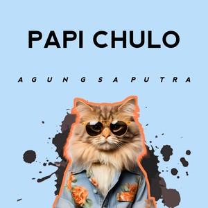 SUKA PAPI CHULO (1) [Explicit]