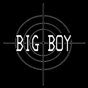 BIG BOY (Explicit)