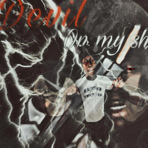 Devil on my shoulder (Explicit)