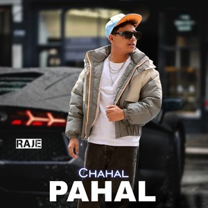 Chahal Pahal (Explicit)