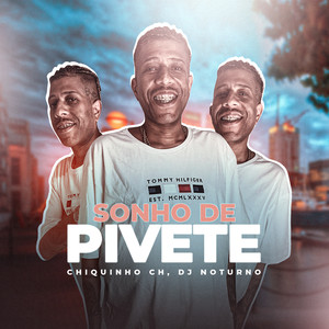 Sonho de Pivete