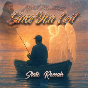 Since You Left (Explicit)