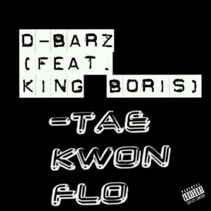 Tae Kwon Flo (feat. King Slave Boris)