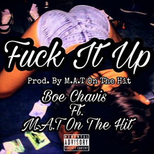 **** It Up (Explicit)