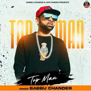 Babbu Chander - TOP MAN BY BABBU CHANDER