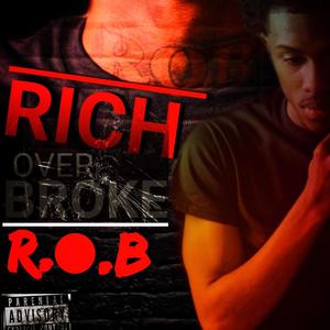 Rich Over Broke (Explicit)