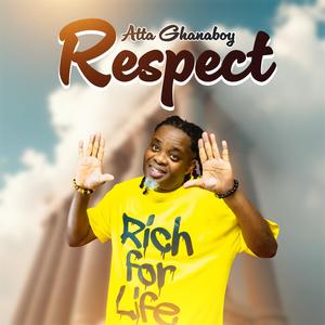 Atta Ghanaboy-Respect