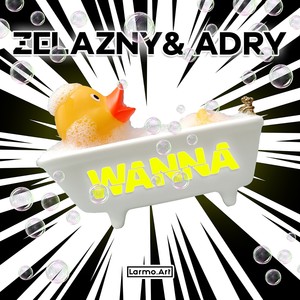 Wanna (Original Mix)