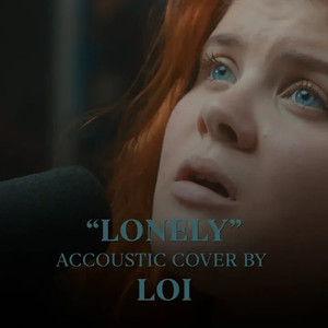 Lonely (feat. Loi)