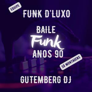 BAILE FUNK ANOS 90