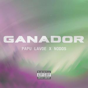 Ganador (feat. Nodos) [Explicit]