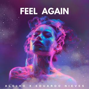 Feel Again (feat. Eduardo Nieves)