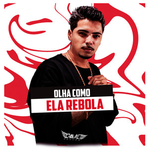 Olha Como Ela Rebola (Explicit)