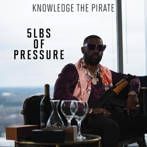 5Lbs of Pressure Prod by E.L.E.M.N.T (Explicit)