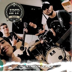 Triste Canción de Amor (feat. APTP Rock)