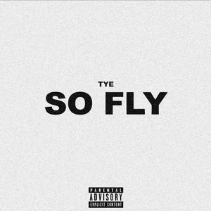 So Fly (Explicit)