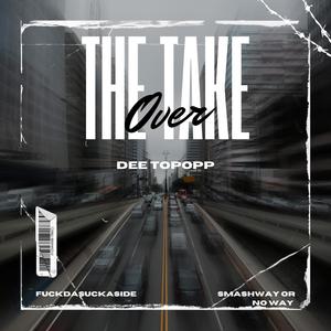 The Take Over (Explicit)