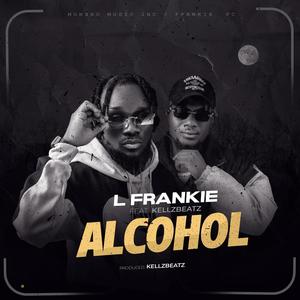 Alcohol (feat. Kellzbeatz)