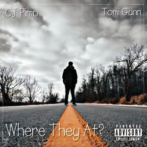 Where They At(feat. Tomi Gunn) (Explicit)