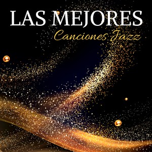 Las Mejores Canciones Jazz - Música Moderna Relajante de Fondo para Trabajar