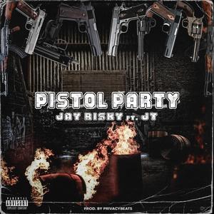 Pistol Party (Explicit)