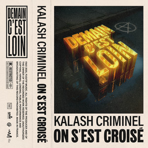 On s'est croisé - Demain c'est loin (Explicit)