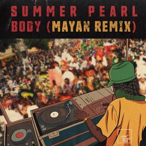 Body (Mayan Remix) [Explicit]