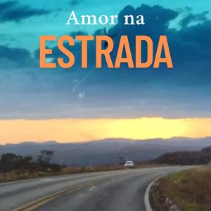 Amor na Estrada