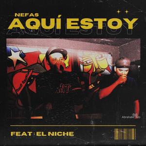 Aqui Estoy (feat. El Niche del Ecua & Dj Vilaz)