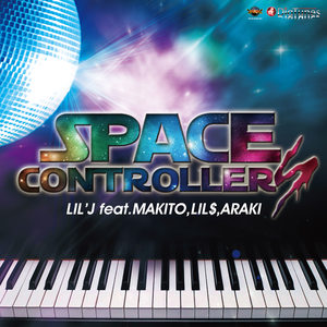 SPACE CONTROLLERS feat. MAKITO, LIL'$, ARAKI -Single